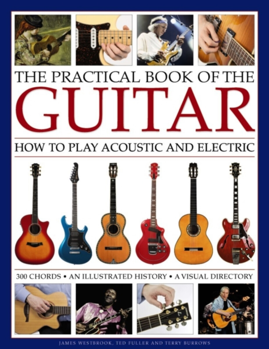 Kniha Practical Book of the Guitar: How to Play Acoustic and Electric