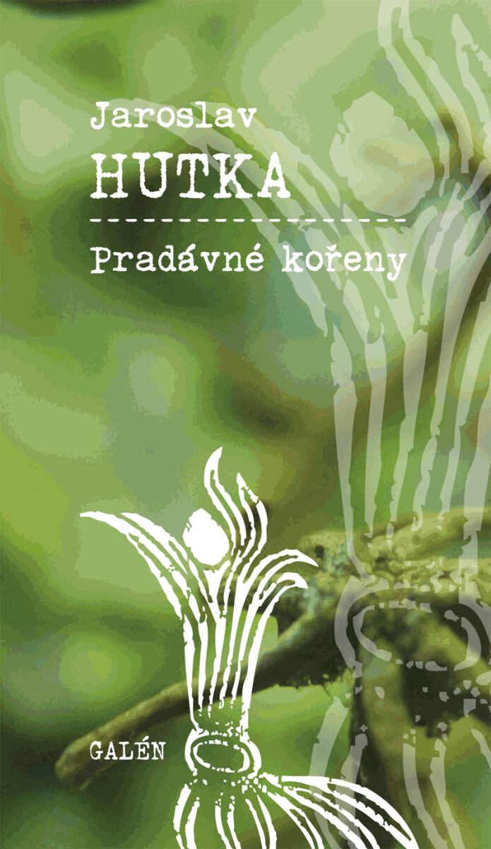 Pradávné kořeny - Jaroslav Hutka