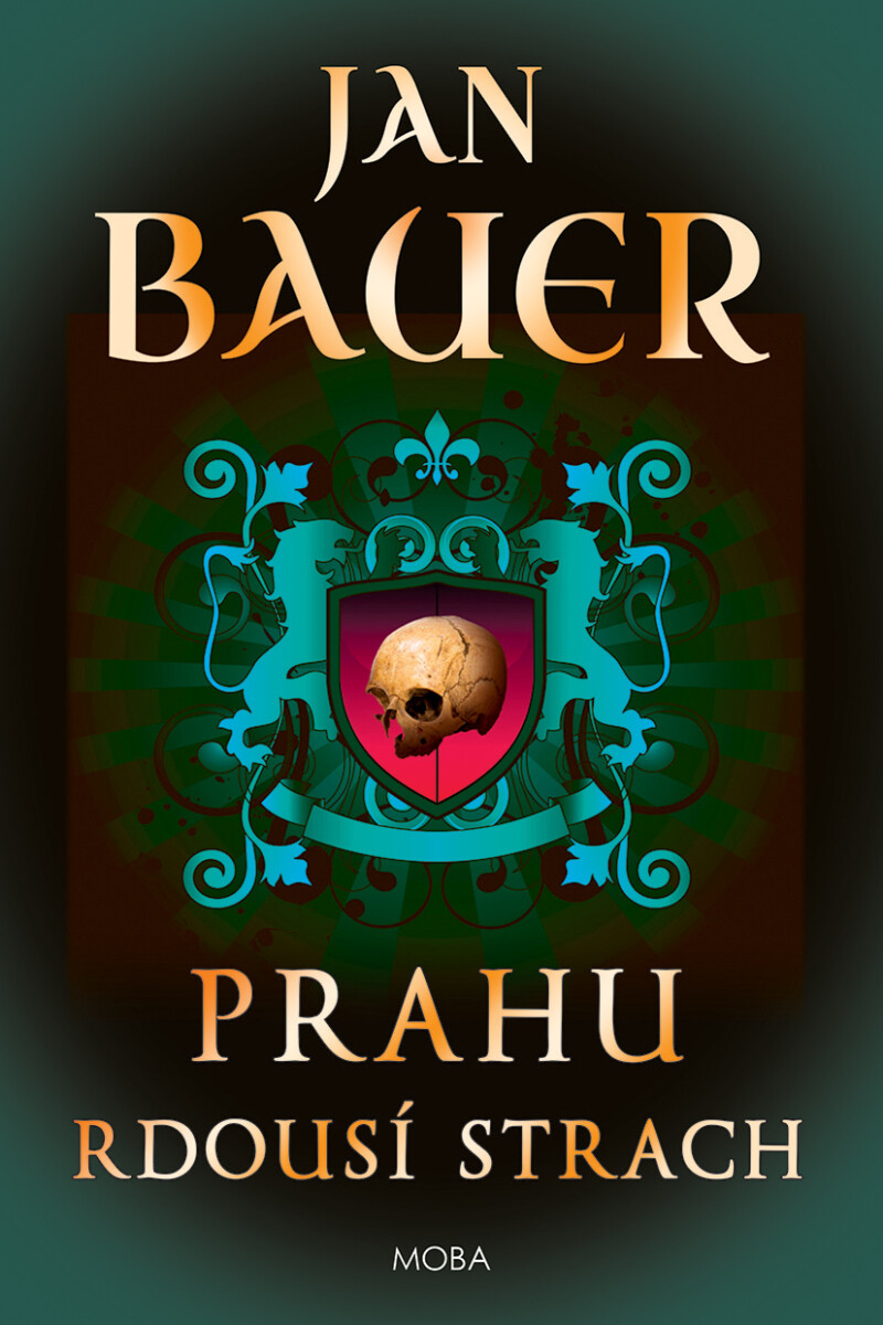 Prahu rdousí strach - Jan Bauer