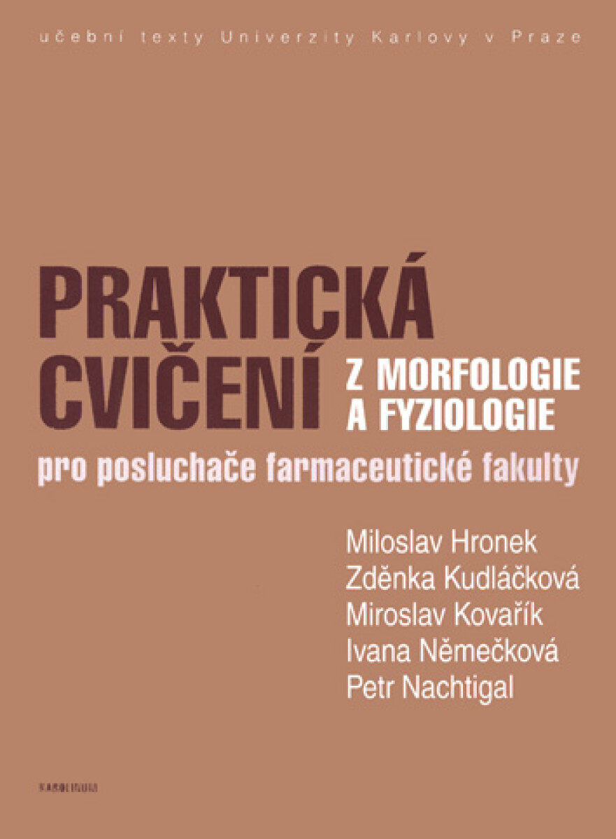 Praktická cvičení z morfologie a fyziologie - Miloslav Hronek