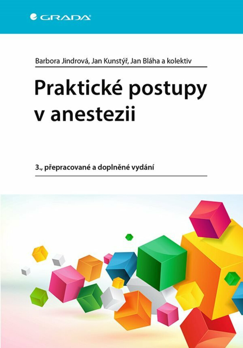 Kniha Praktické postupy v anestezii, 3. vydání