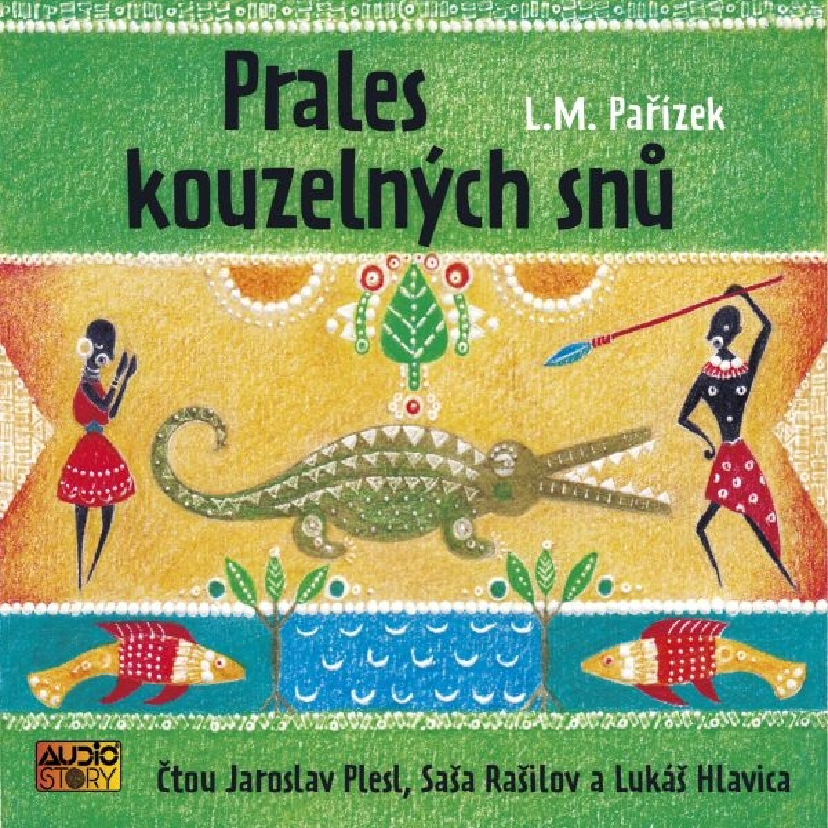 Levně Prales kouzelných snů - L. M. Pařízek - audiokniha