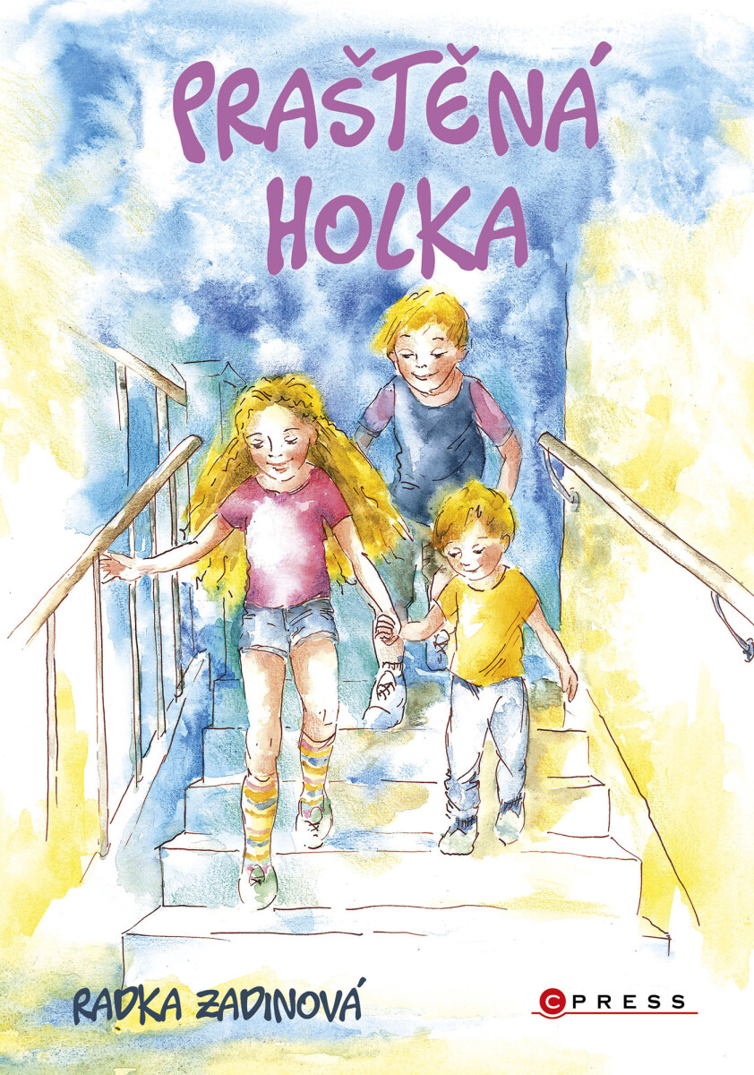 Praštěná holka  - Radka Zadinová