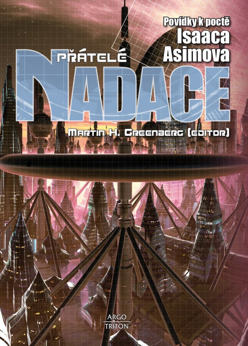 Kniha Přátelé Nadace - Povídky k poctě Isaaca Asimova