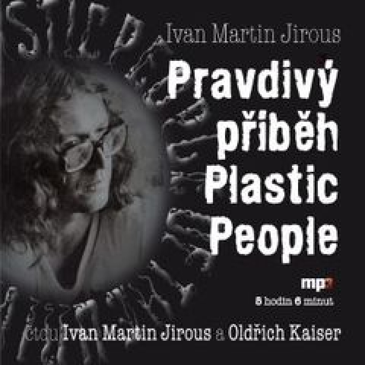 Levně Pravdivý příběh Plastic People - Ivan Martin Jirous - audiokniha