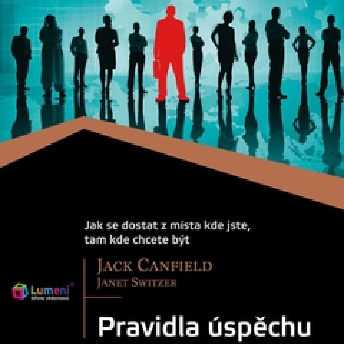 Pravidla úspěchu - Jack Canfield, Janet Switzer