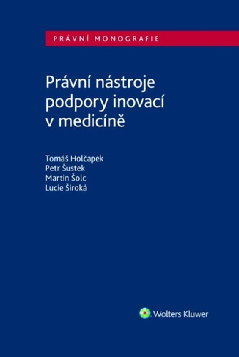 Kniha Právní nástroje podpory inovací v medicíně