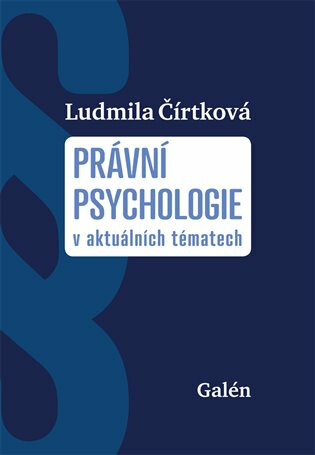 Právní psychologie v aktuálních tématech koupíte na Knihydobrovsky.cz