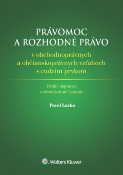 Právomoc a rozhodné právo - Pavel Lacko