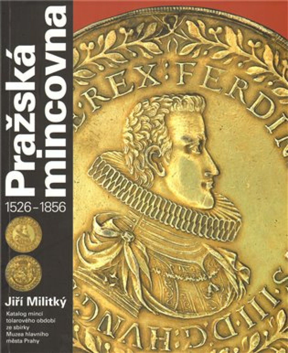 Kniha Pražská mincovna 1526 - 1856