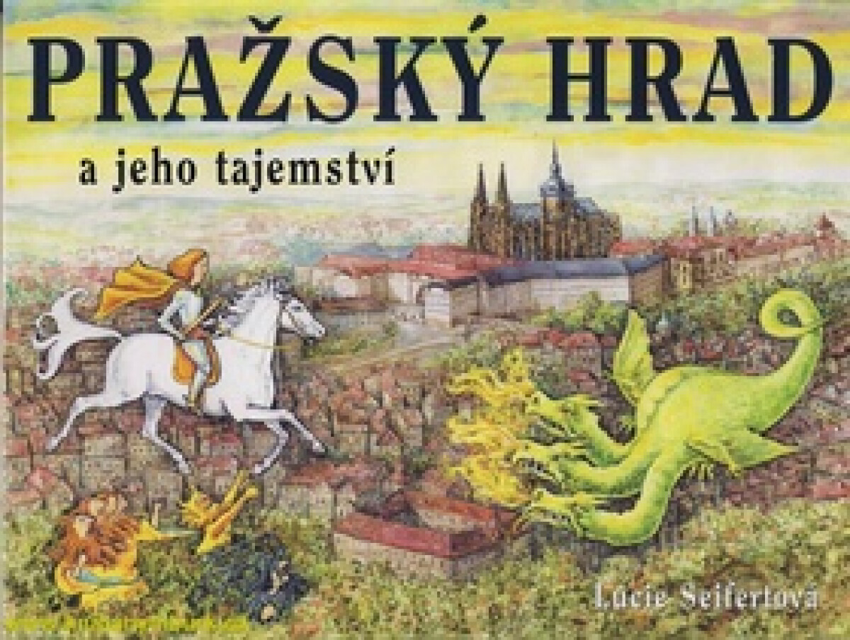 Pražský hrad a jeho tajemství koupíte na Knihydobrovsky.cz