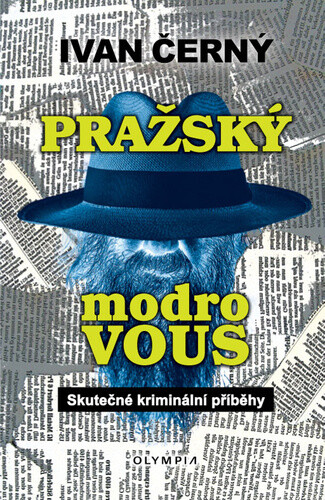 Kniha Pražský modrovous - Skutečné kriminální příběhy