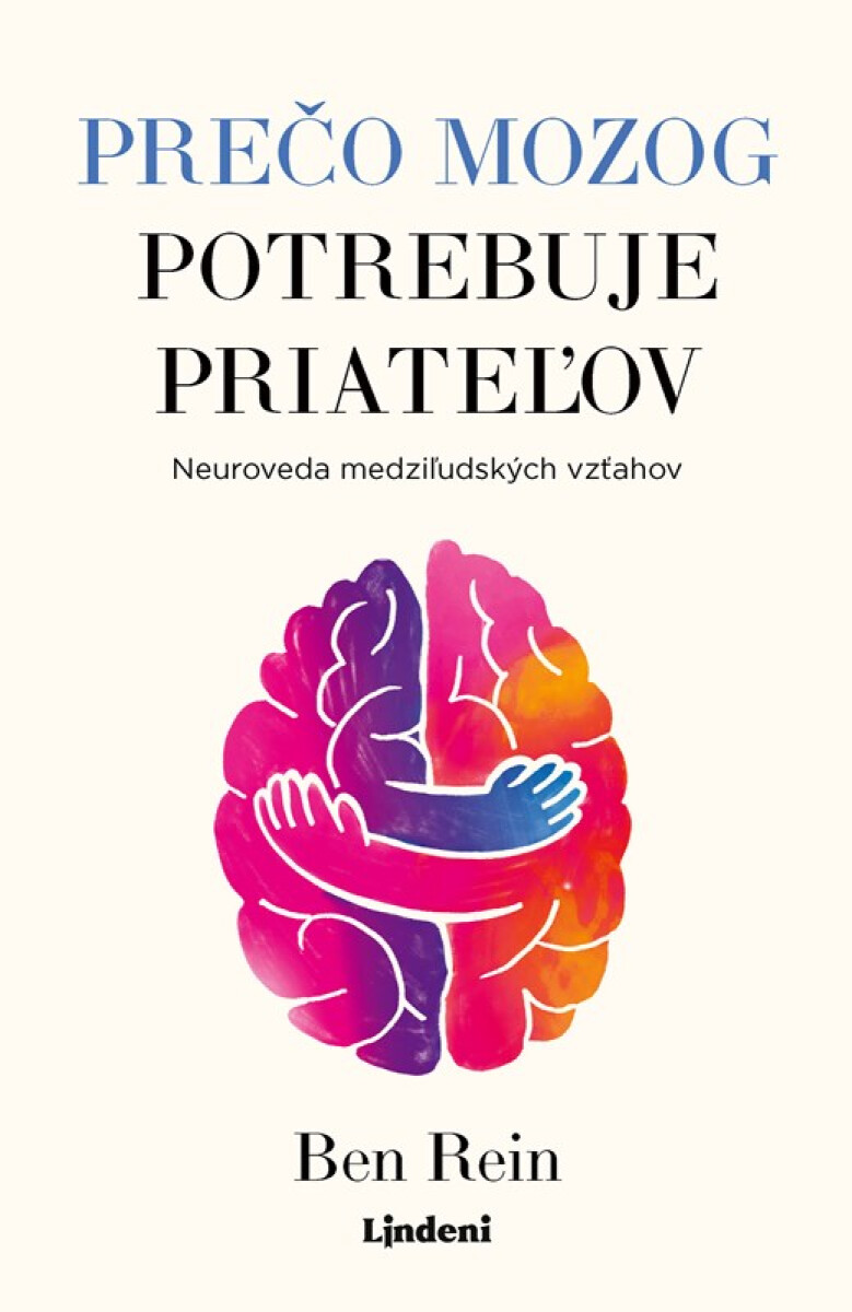 Kniha Prečo mozog potrebuje priateľov