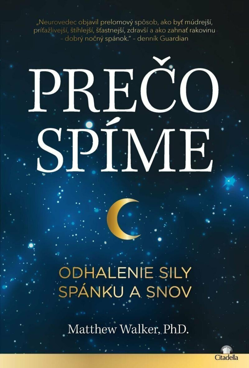 Kniha Prečo spíme / Odhalenie sily spánku a snov