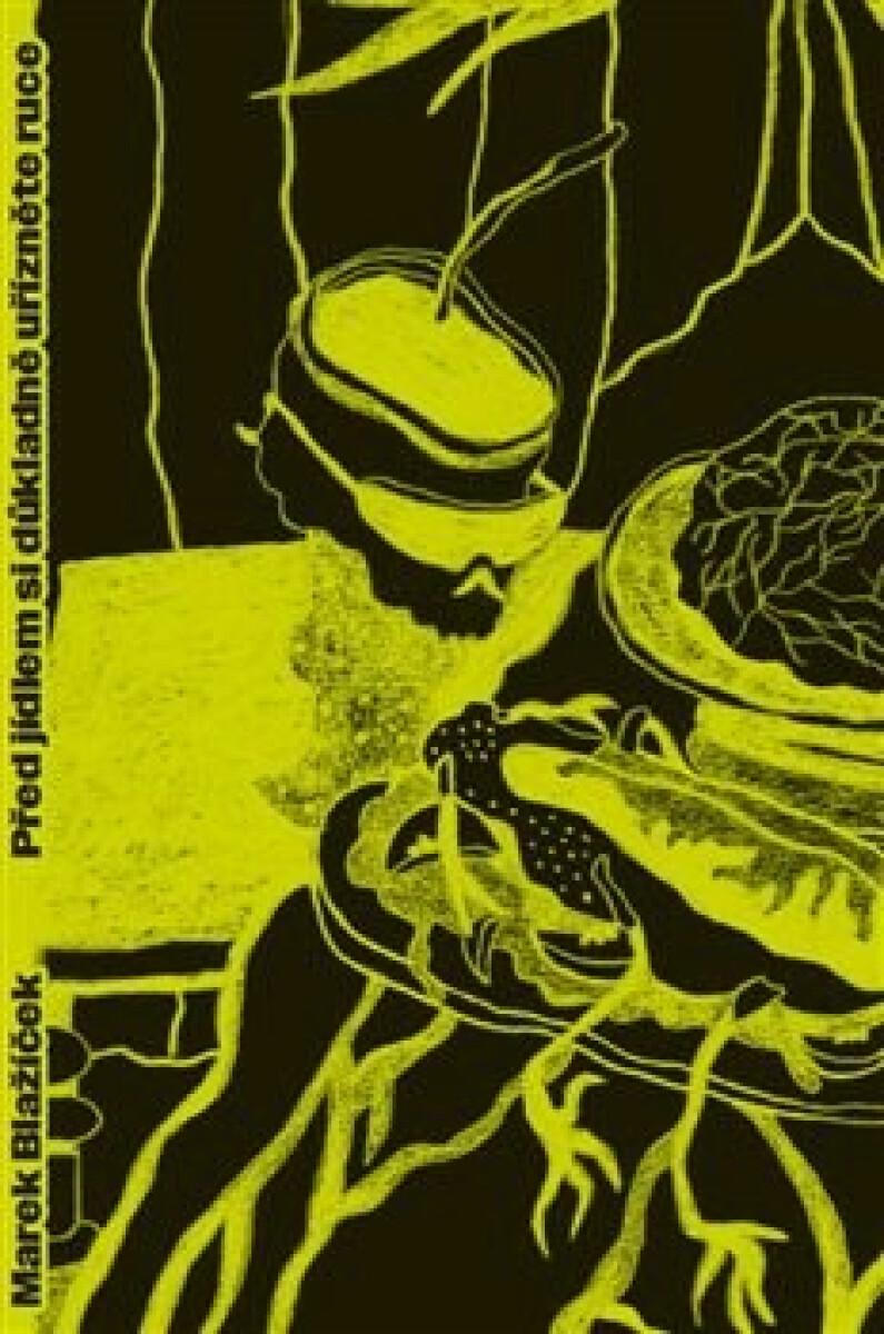 Kniha Před jídlem si důkladně uřízněte ruce