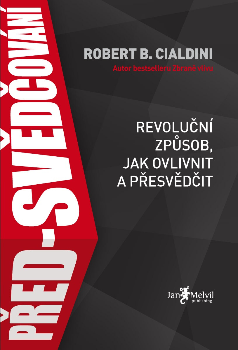 Levně Před-svědčování - Robert B. Cialdini