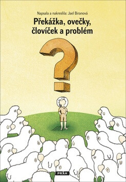 Kniha Překážka, ovečky, človíček a problém