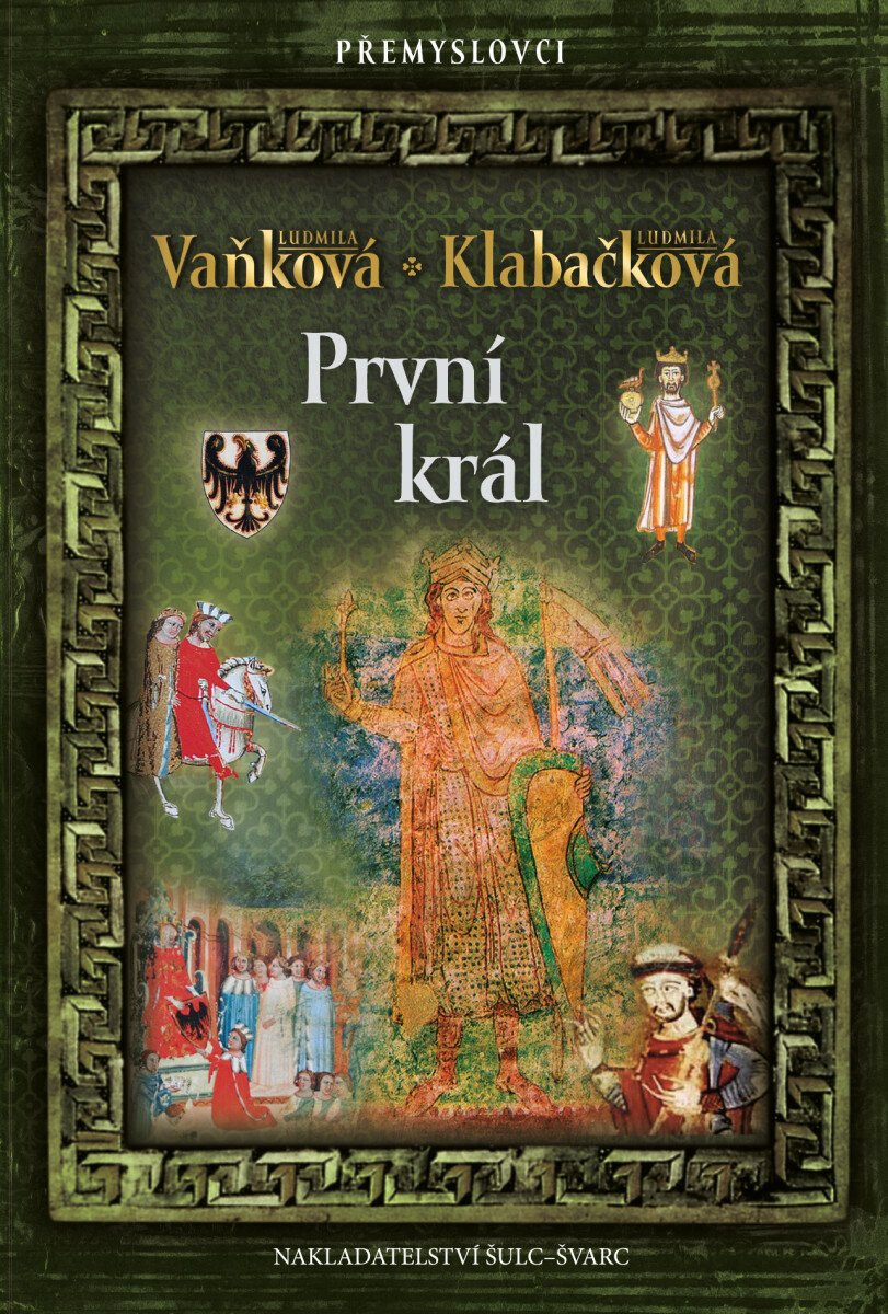 Kniha Přemyslovci 6: První král