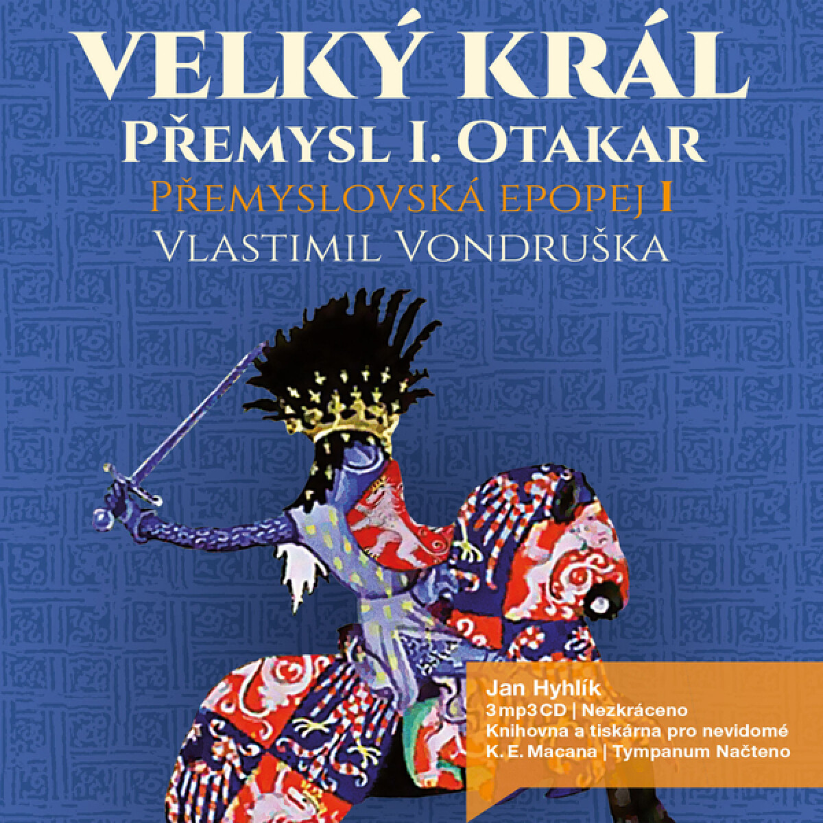 Levně Přemyslovská epopej I. - Velký král - Vlastimil Vondruška - audiokniha