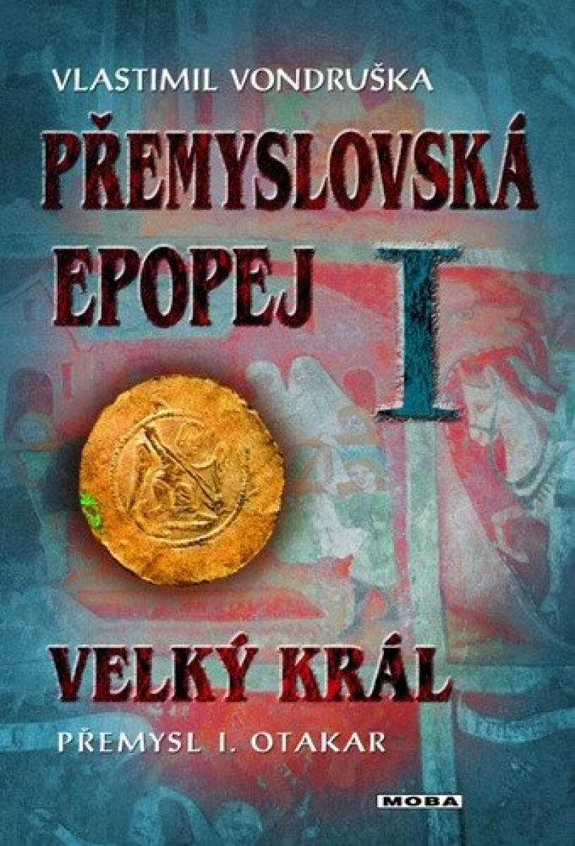 Kniha Přemyslovská epopej I