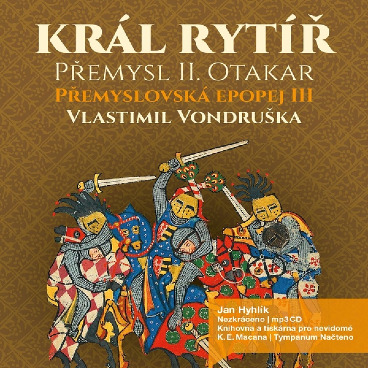 Přemyslovská epopej III. - Vlastimil Vondruška