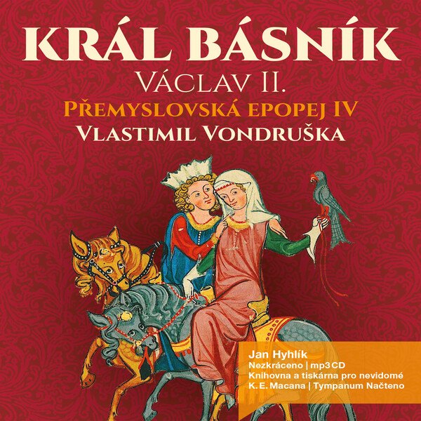 Levně Přemyslovská epopej IV. - Král básník Václav II. - Vlastimil Vondruška - audiokniha