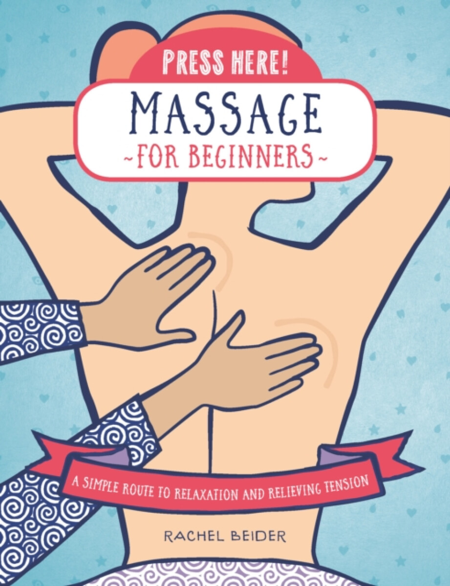Kniha Press Here! Massage for Beginners