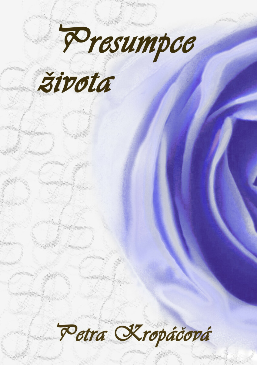 Presumpce života - Petra Kropáčová