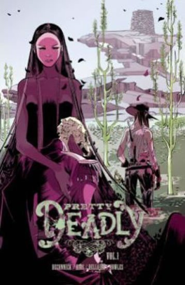 Kniha Pretty Deadly Volume 1: The Shrike