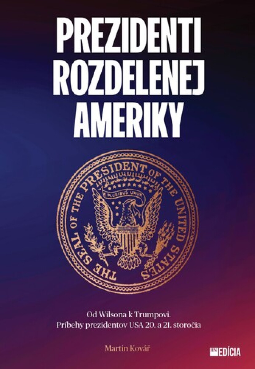 Kniha Prezidenti rozdelenej Ameriky