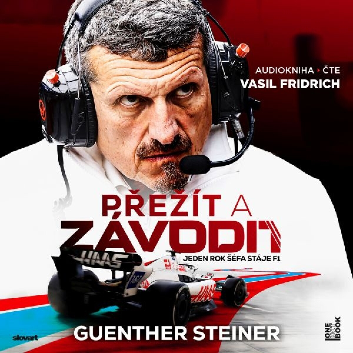 Levně Přežít a závodit: Jeden rok šéfa stáje F1 - Guenther Steiner - audiokniha