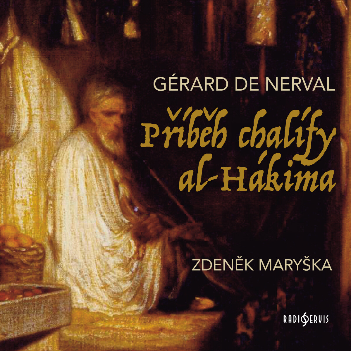 Levně Příběh chalífy al-Hákima - Gérard De Nerval - audiokniha