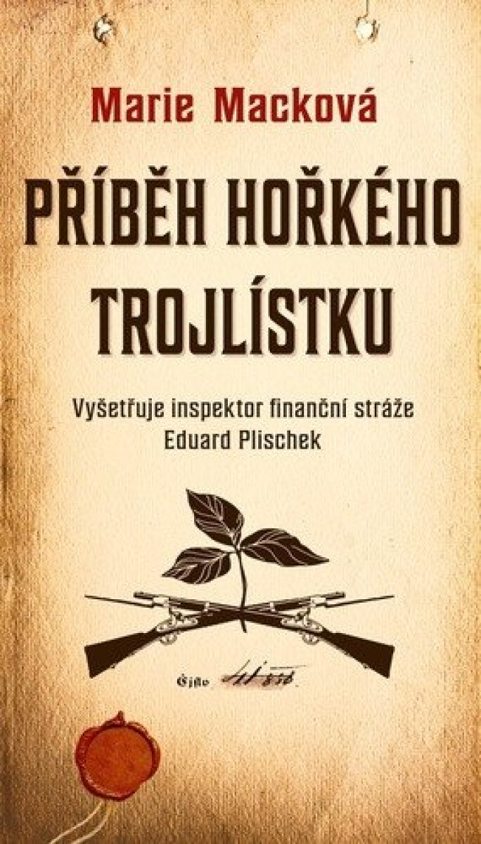 Kniha Příběh hořkého trojlístku
