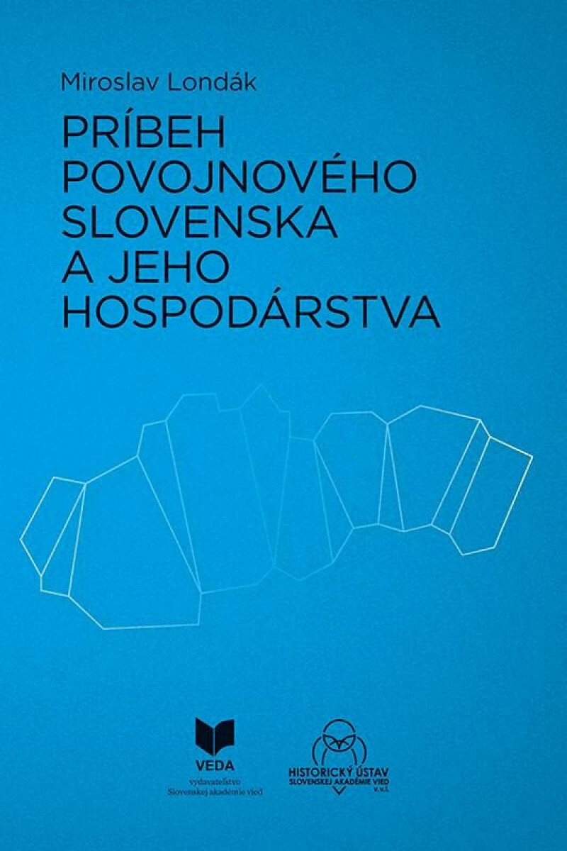 Kniha Príbeh povojnového Slovenska a jeho hospodárstva (slovensky)