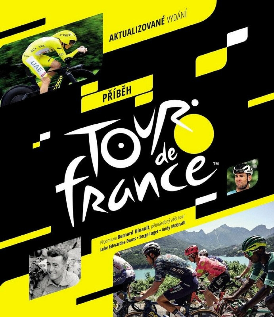 Příběh Tour de France, 4. vydání koupíte na Knihydobrovsky.cz