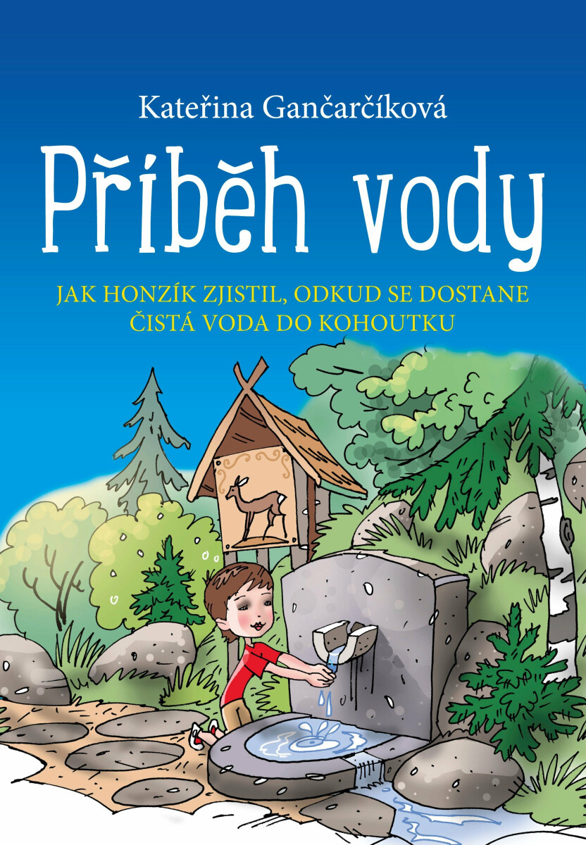 Příběh vody - Kateřina Gančarčíková