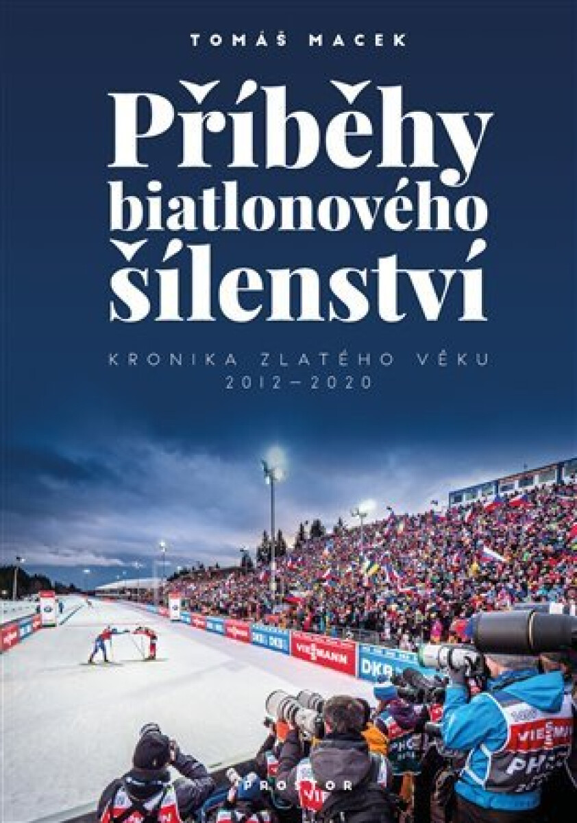 Kniha Příběhy biatlonového šílenství