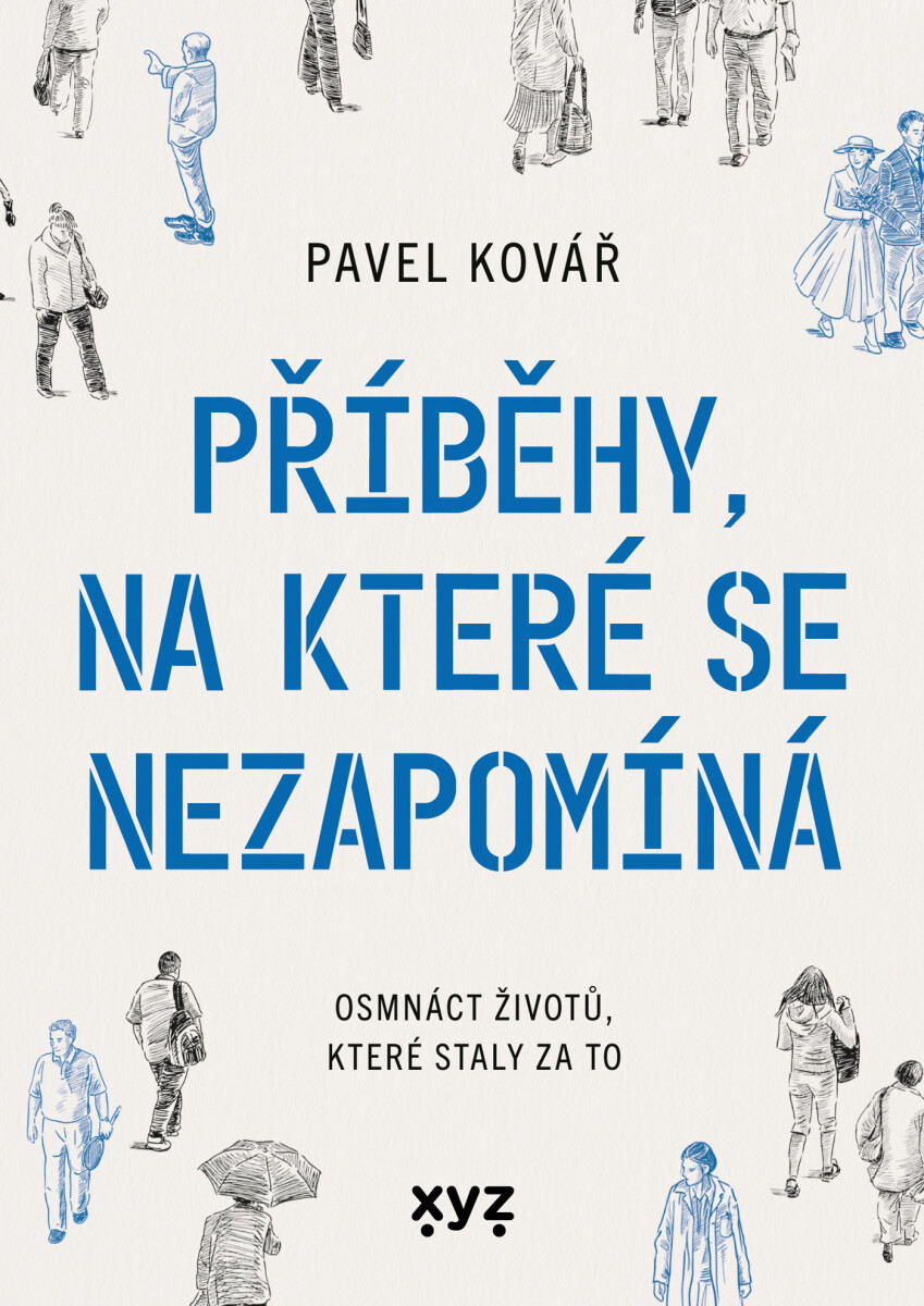 Příběhy, na které se nezapomíná - Pavel Kovář