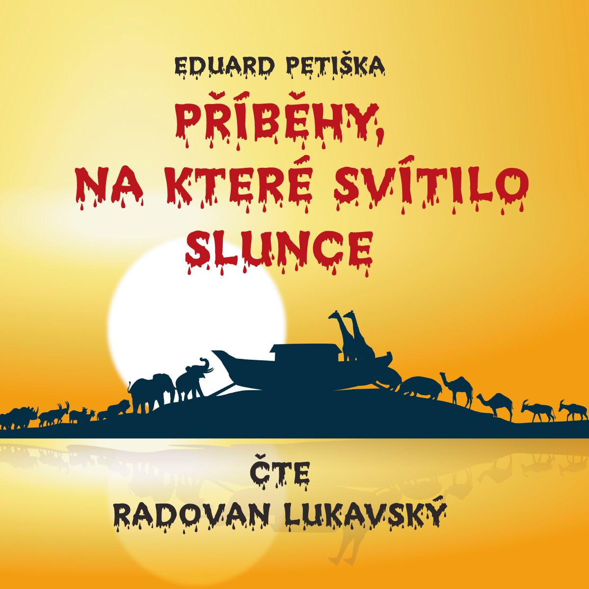 Levně Příběhy, na které svítilo slunce - Eduard Petiška - audiokniha