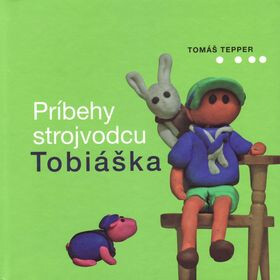 Kniha Príbehy strojvodcu Tobiáška