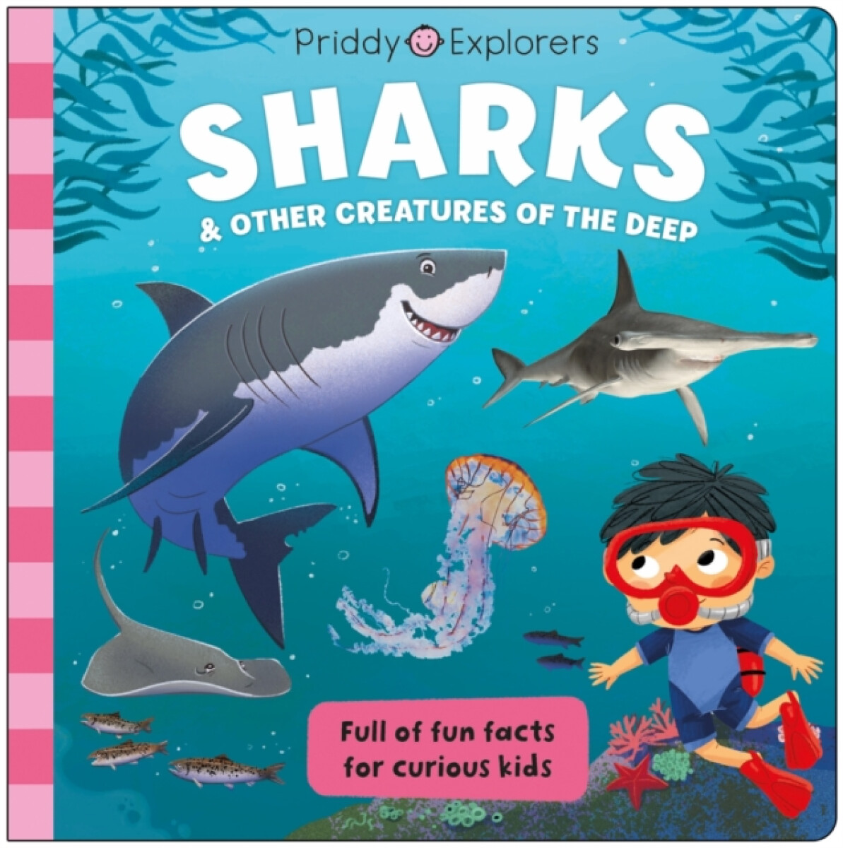 Kniha Priddy Explorers Sharks