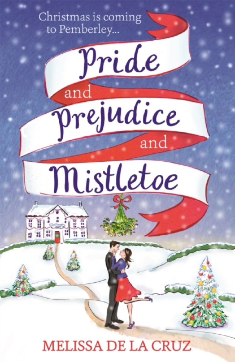 Kniha Pride and Prejudice and Mistletoe: a feel-good rom-com to fall in love with this Christmas