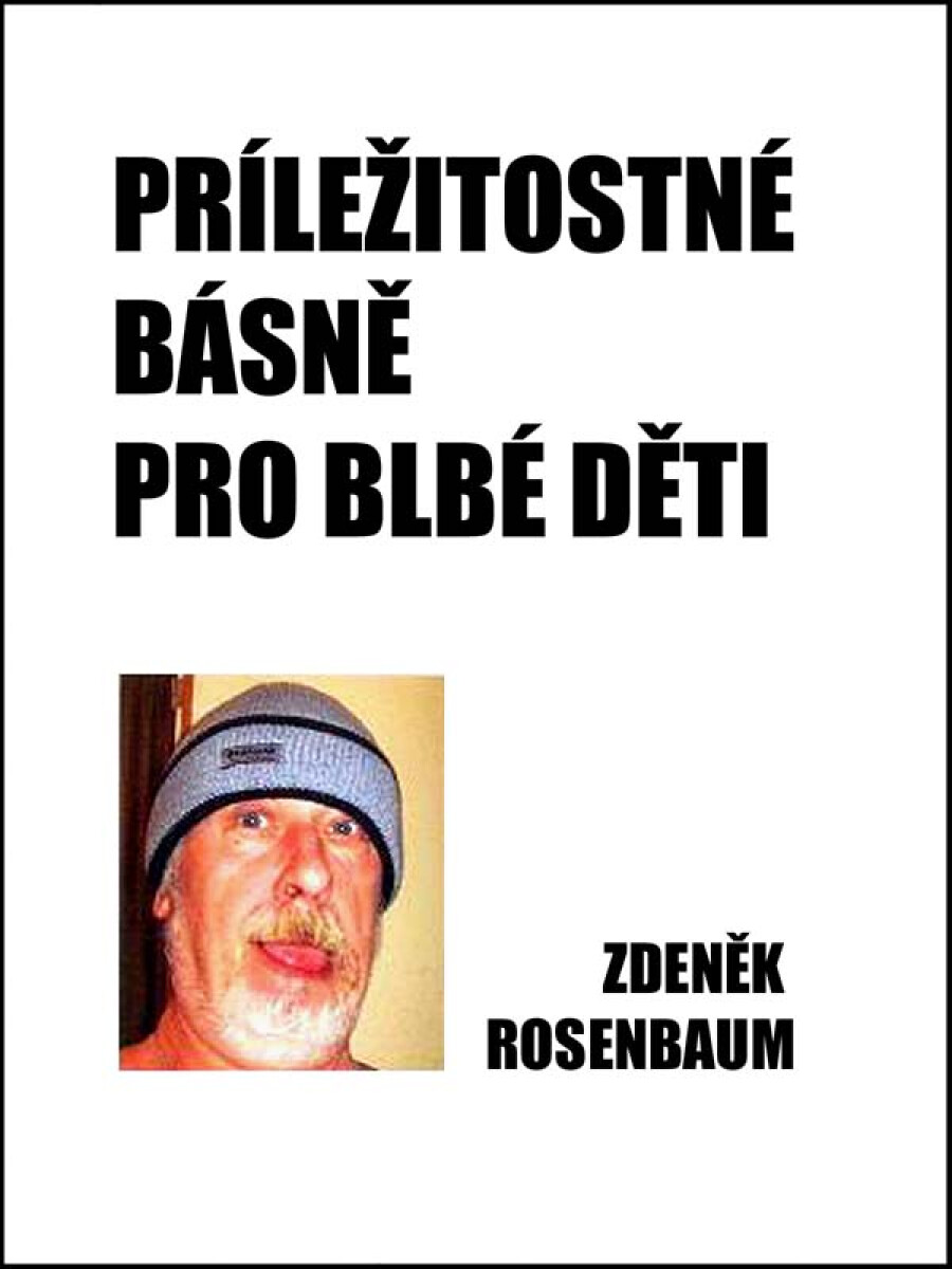 Příležitostné básně pro blbé děti - Zdeněk Rosenbaum