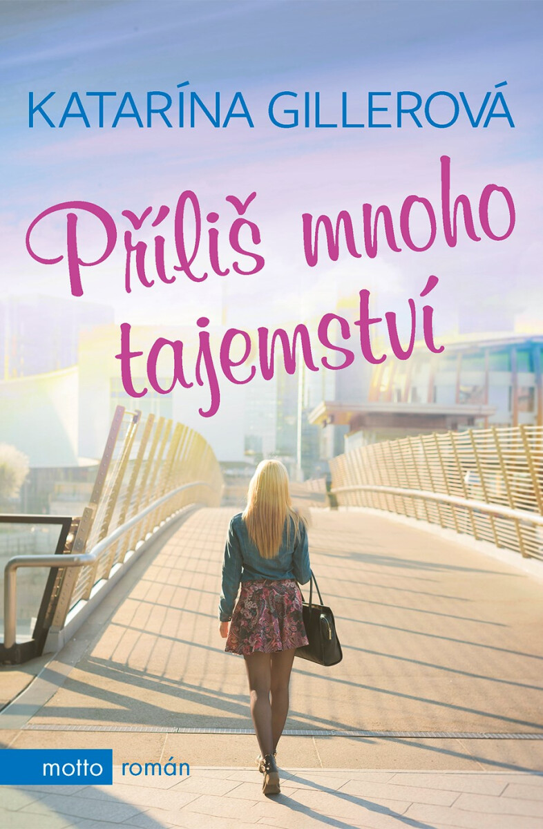 Levně Příliš mnoho tajemství - Katarína Gillerová