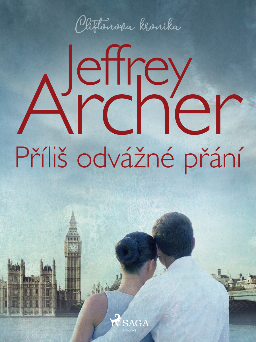 Levně Příliš odvážné přání - Jeffrey Archer