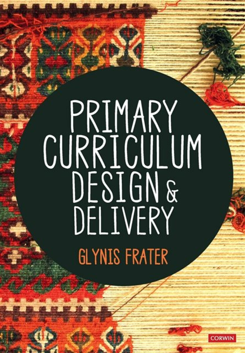 Kniha Primary Curriculum Design and Delivery