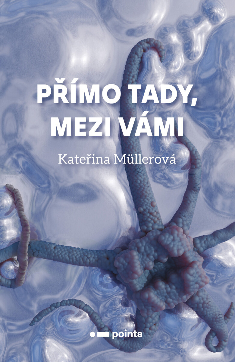 Přímo Tady, Mezi Vámi - Kateřina Müllerová