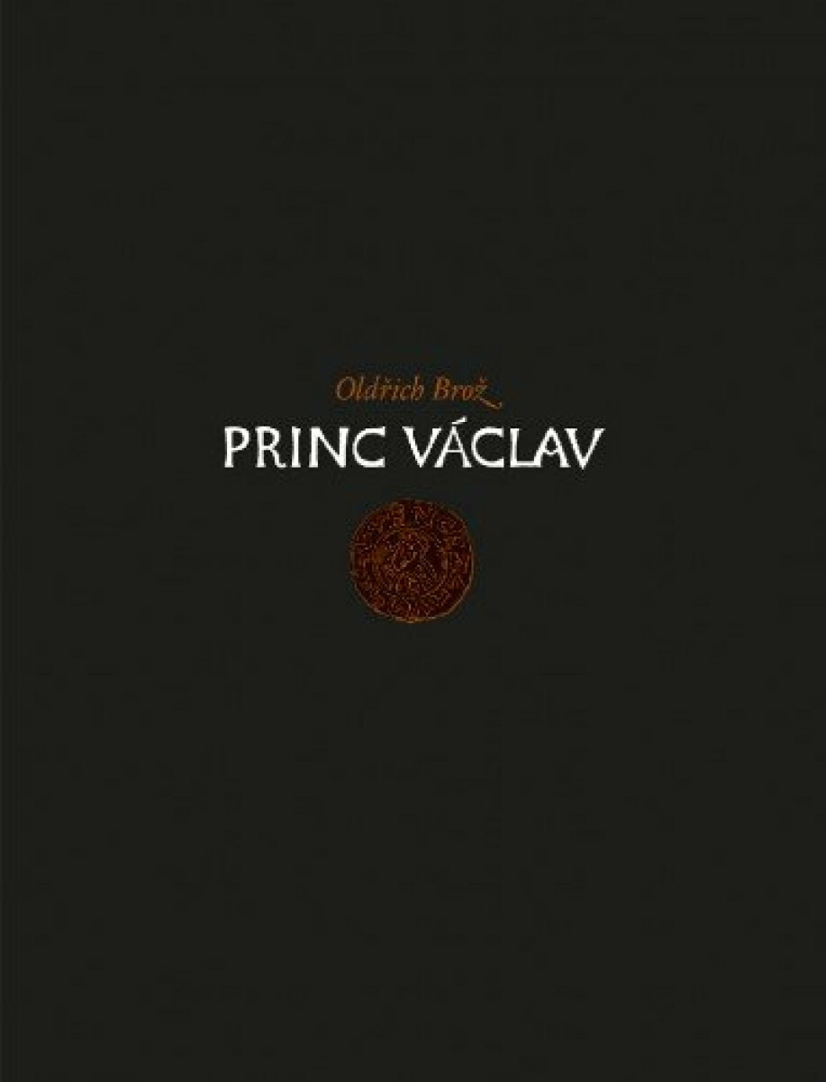 Princ Václav - Oldřich Brož