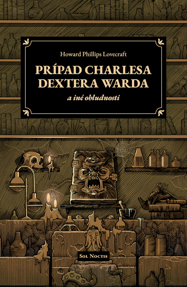 Levně Prípad Charlesa Dextera Warda a iné obludnosti - Howard P. Lovecraft