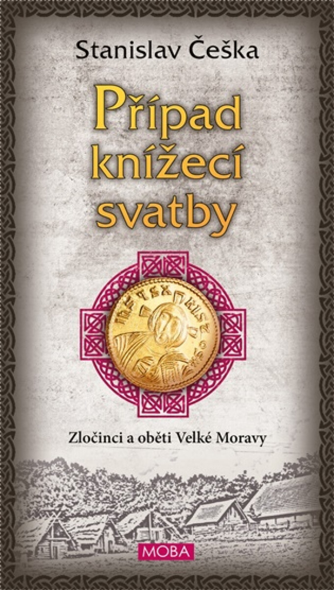 Případ knížecí svatby -  Stanislav Češka